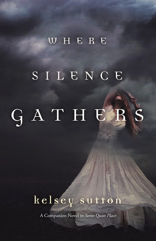 Where Silence Gathers Kelsey Sutton Cover